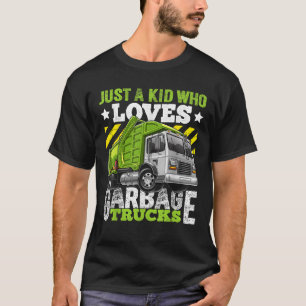 T-shirt Juste un enfant qui aime les camions poubelles Cad