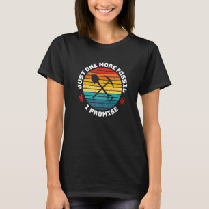 T-shirt Juste un fossile de plus je promets Rockhound Géol
