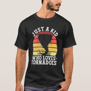 T-shirt Juste un gamin qui aime les tornades Météorologi