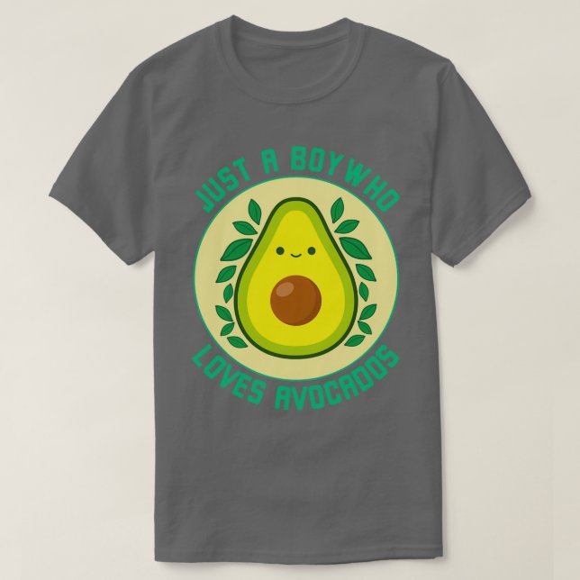 T-shirt Juste un garçon qui aime Avocados 1 1 (Design devant)