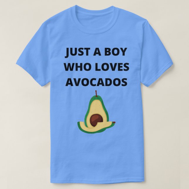 T-shirt juste un garçon qui aime avocados cadeau pour avoc (Design devant)