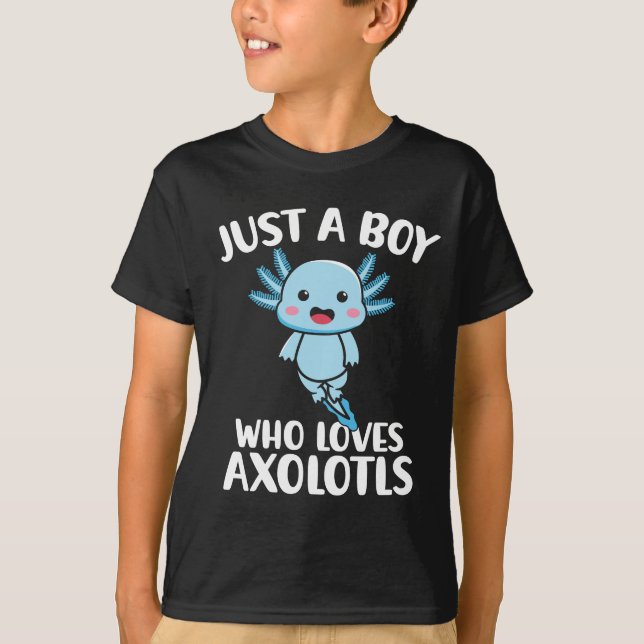 T-shirt Juste un garçon qui aime Axolotls (Devant)