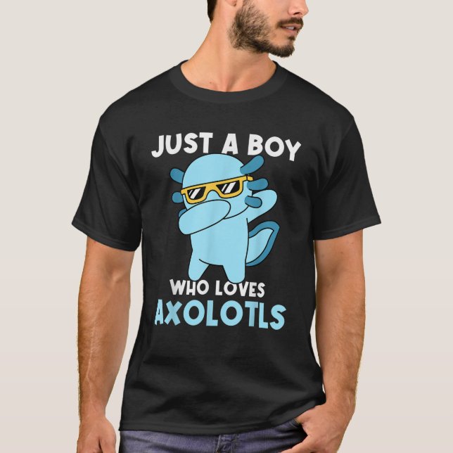 T-shirt Juste un garçon qui aime Axolotls mignon Kawaii en (Devant)