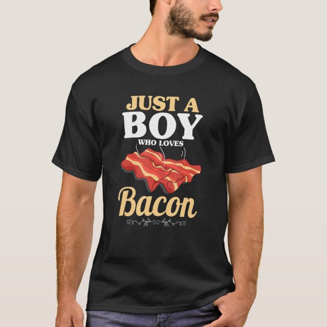 T-shirt Juste un garçon qui aime Bacon Pork Grilling Bacon (Devant)