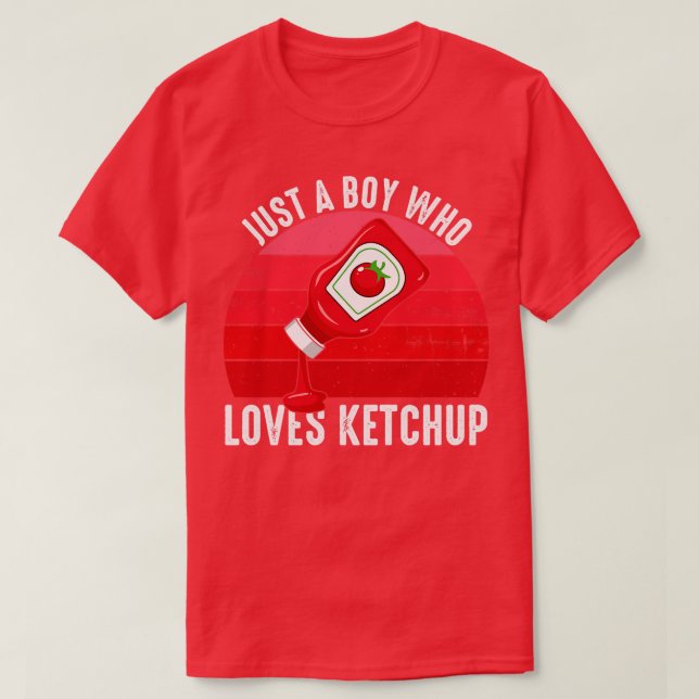 T-shirt Juste un garçon qui aime Ketchup (Design devant)
