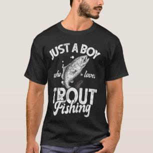 T-shirt Juste un garçon qui aime la pêche à la truite