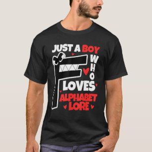 T-shirt Juste un garçon qui aime l'alphabet lettre F pour