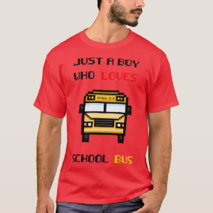 T-shirt juste un garçon qui aime l'autobus scolaire 7