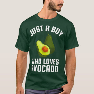 T-shirt Juste Un Garçon Qui Aime L'Avocado