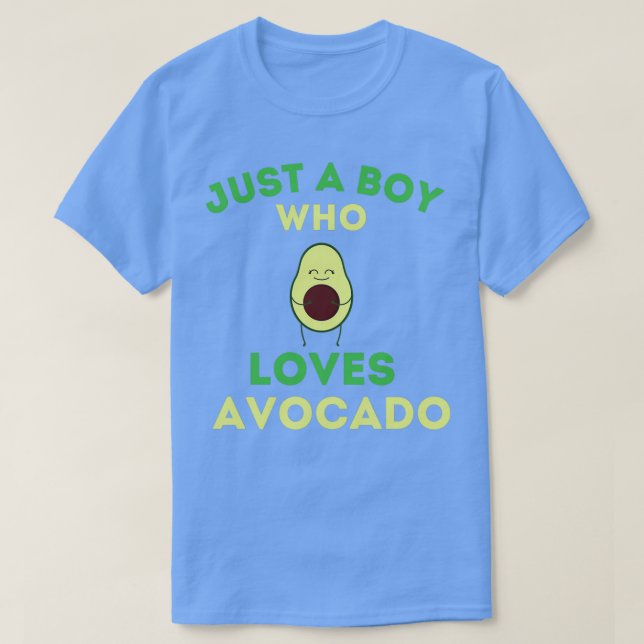 T-shirt Juste un garçon qui aime l'avocat C'est un avocat  (Design devant)