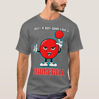 T-shirt Juste Un Garçon Qui Aime Le Dodgeball