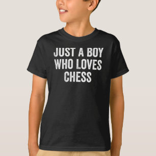 T-shirt Juste un garçon qui aime le joueur d'échecs