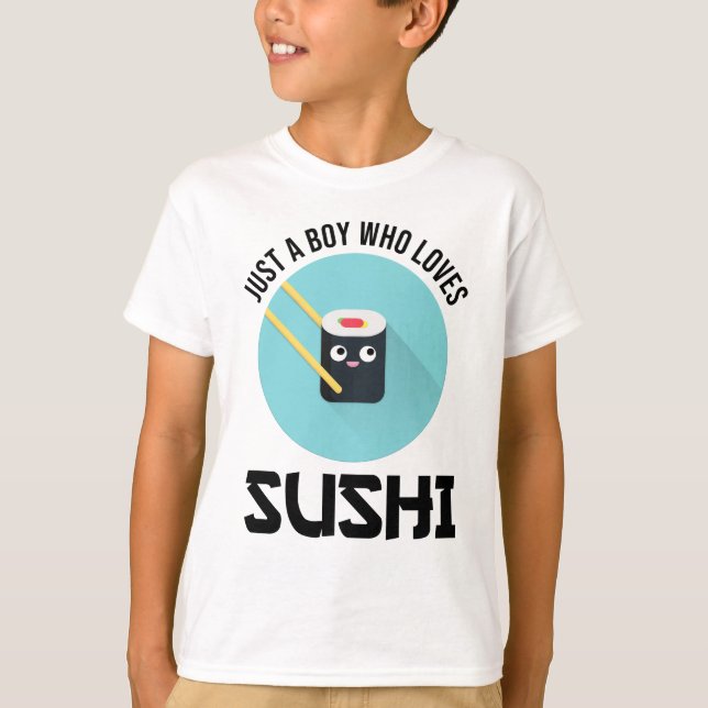T-shirt Juste Un Garçon Qui Aime Le Sushi (Devant)