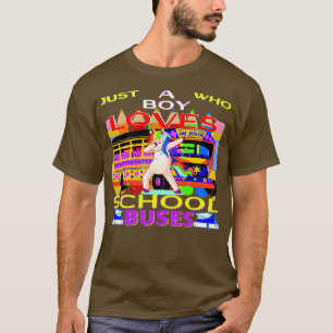 T-shirt Juste un garçon qui aime l'école Bus drôle 1