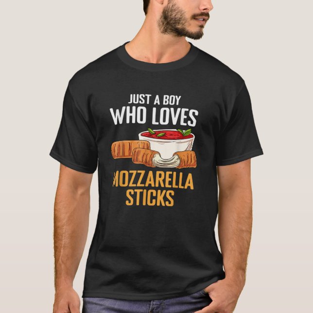 T-shirt Juste Un Garçon Qui Aime Les Bâtons Mozzarella (Devant)