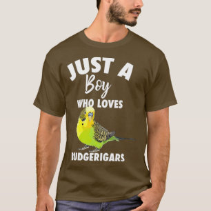 T-shirt Juste Un Garçon Qui Aime Les Budgerigars Budgeriga