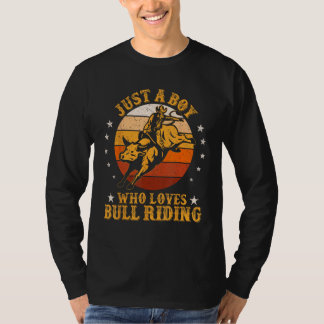 T-shirt Juste Un Garçon Qui Aime Les Bull Riding Rodeo Bul