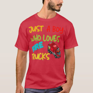 T-shirt Juste Un Garçon Qui Aime Les Camions De Feu Pour L