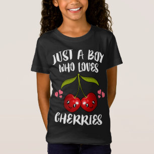 T-Shirt Juste Un Garçon Qui Aime Les Cerises Amateur De Fr