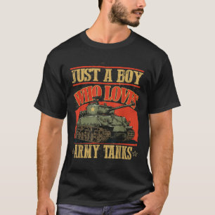 T-shirt Juste Un Garçon Qui Aime Les Chars D'Armée Une Chi