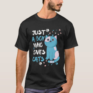 T-SHIRT JUSTE UN GARÇON QUI AIME LES CHATS ET CUTE CAT