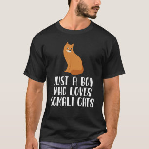 T-shirt Juste un garçon qui aime les chats somaliens