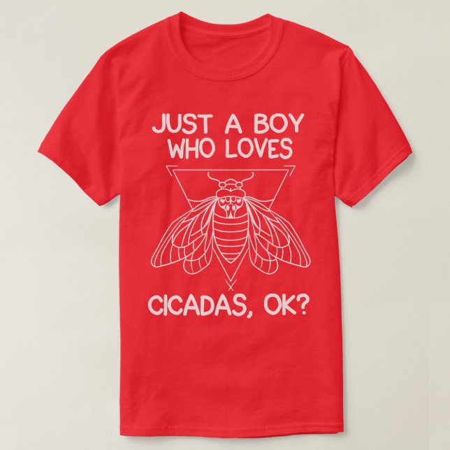 T-shirt Juste un garçon qui aime les Cicadas (Design devant)