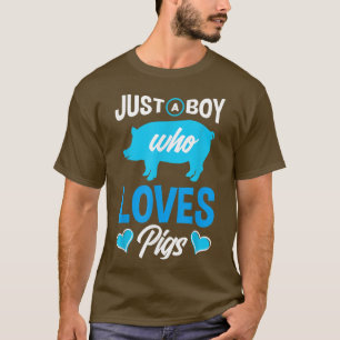 T-shirt Juste Un Garçon Qui Aime Les Cochons Drôle Lover34