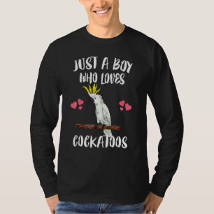 T-shirt Juste Un Garçon Qui Aime Les Cockatoos Les Oiseaux