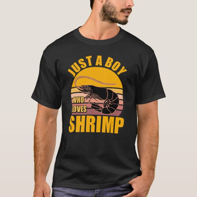 T-shirt Juste Un Garçon Qui Aime Les Crevettes (Devant)