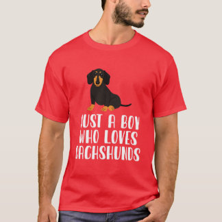 T-shirt Juste Un Garçon Qui Aime Les Dachshunds
