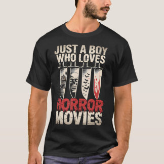 T-shirt Juste un garçon qui aime les films d'horreur