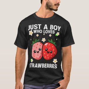 T-shirt Juste Un Garçon Qui Aime Les Fraises