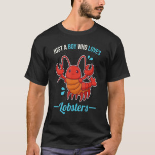 T-shirt Juste Un Garçon Qui Aime Les Homards