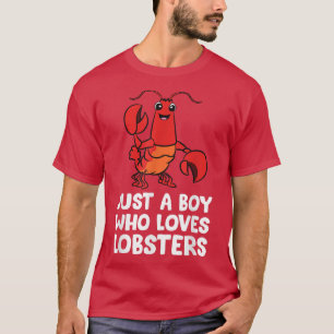 T-shirt Juste un garçon qui aime les homards
