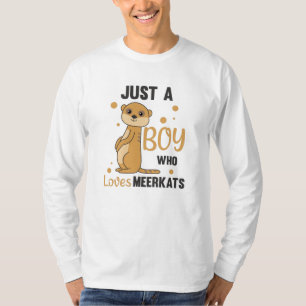 T-shirt Juste un garçon qui aime les meerkats - Zoo Animau