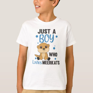 T-shirt Juste un garçon qui aime les meerkats - Zoo Animau