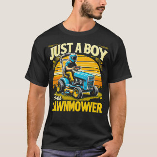 T-shirt Juste Un Garçon Qui Aime Les Mowers De Pelouse Drô