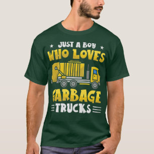 T-shirt Juste Un Garçon Qui Aime Les ordures Camion Camion