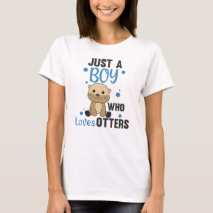 T-shirt Juste Un Garçon Qui Aime Les Otters Sweet Otter
