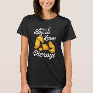 T-shirt Juste un garçon qui aime les pierogi
