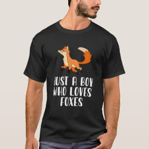 T-shirt Juste Un Garçon Qui Aime Les Renards