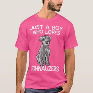 T-shirt Juste Un Garçon Qui Aime Les Schnauzers