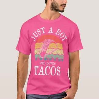 T-shirt Juste Un Garçon Qui Aime Les Tacos