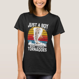 T-shirt Juste Un Garçon Qui Aime Les Tornades Chasers De T