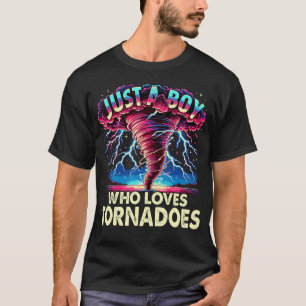 T-shirt Juste Un Garçon Qui Aime Les Tornades Météorologie