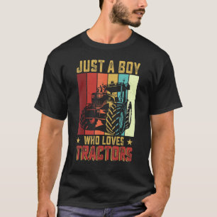 T-shirt Juste Un Garçon Qui Aime Les Tracteurs Agricole Le