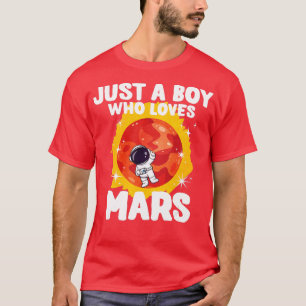 T-shirt Juste Un Garçon Qui Aime Mars