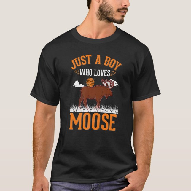T-shirt Juste un garçon qui aime Moose (Devant)