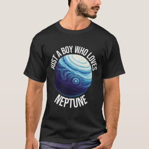 T-shirt Juste un garçon qui aime Neptune